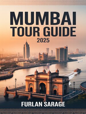 cover image of MUMBAI TOUR GUIDE 2025
